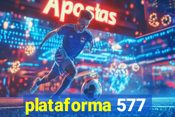 plataforma 577